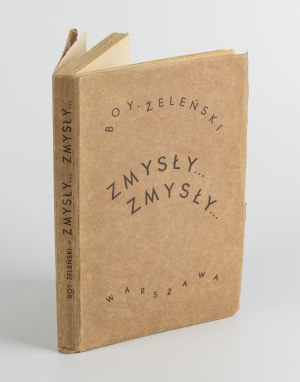 BOY-ŻELEŃSKI Tadeusz - Senses... senses... [first edition 1932] [AUTOGRAPH AND DEDICATION].