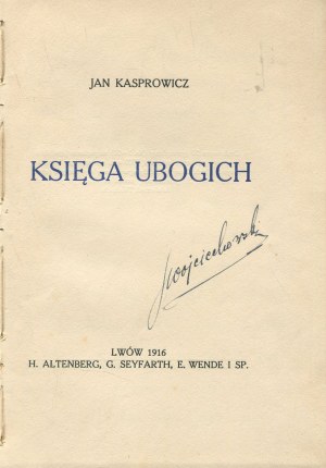 KASPROWICZ Jan - The Book of the Poor [first edition 1916] [AUTOGRAPH].