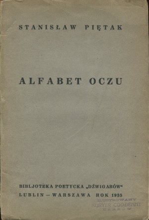 PIĘTAK Stanisław - Alphabet of the Eyes [debut] [first edition 1935] [AUTOGRAPH AND DEDICATION].
