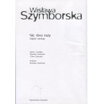 SZYMBORSKA Wisława - Nic dwa razy. Wybór wierszy / Nothing Twice. Selected Poems [2001] [AUTOGRAF I DEDYKACJA]