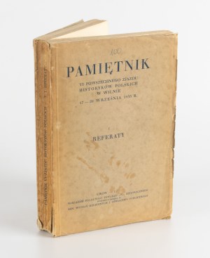 Memoirs of the 6th General Congress of Polish Historians in Vilnius. September 17-20, 1935 Papers [1935].
