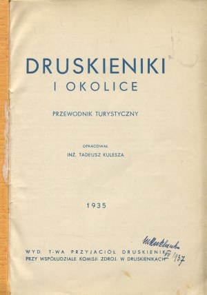 KULESZA Tadeusz - Druskininkai and its surroundings. Tourist guide [1935].