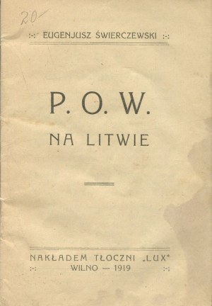 ŚWIERCZEWSKI Eugeniusz - P.O.W. in Lithuania [Vilnius 1919].