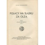 SWORAKOWSKI Witold - Polacy na Śląsku za Olzą [1937]