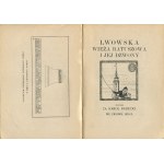 BADECKI Karol - Lwowska wieża ratuszowa i jej dzwony [1920]