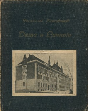 KRUCZKOWSKI Franciszek - Pride about Lviv [1919].