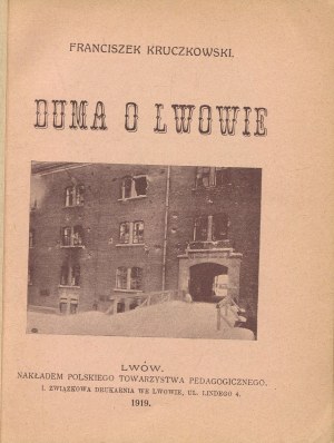KRUCZKOWSKI Franciszek - Pride about Lviv [1919].
