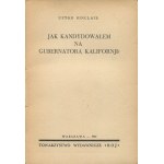 SINCLAIR Upton - Jak kandydowałem na gubernatora Kalifornii? [1936] [okł. Mieczysław Berman]