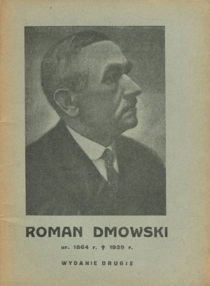 ZAŁUSKA Jan - Roman Dmowski 1864-1939. His life, work and merits for the fatherland [1939].