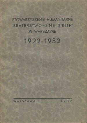 B'nai-B'rith Brotherhood Humanitarian Association in Warsaw 1922-1932