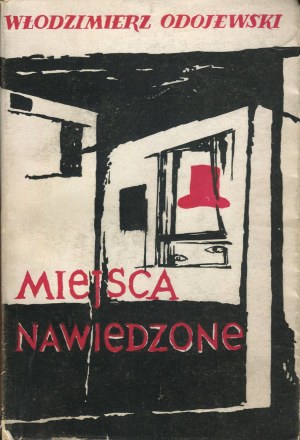 ODOJEWSKI Włodzimierz - Miejsca nawiedzone [first edition 1959] [AUTOGRAPH AND DEDICATION].