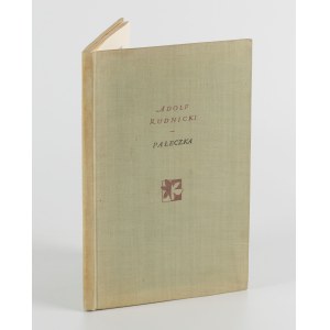 RUDNICKI Adolf - Pałeczka czyli każdemu to, na czym mu mniej zależy [1956] [AUTOGRAF I DEDYKACJA]