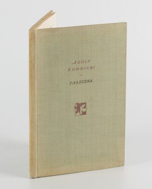 RUDNICKI Adolf - Baton or to everyone what he cares less about [1956] [AUTOGRAPH AND DEDICATION].