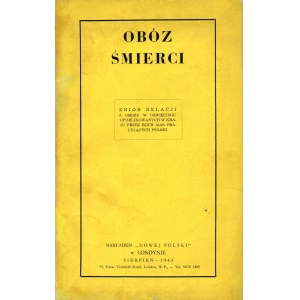 Obóz śmierci. Zbiór relacji z obozu w Oświęcimiu [Londyn 1943]