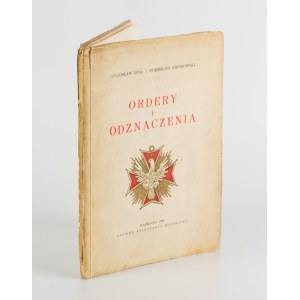 ŁOZA Stanisław, BIEŃKOWSKI Stanisław - Ordery i odznaczenia krajowe i zagraniczne. Co wiedzieć o nich należy [1928] [AUTOGRAF I DEDYKACJA STANISŁAWA ŁOZY]