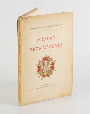 ŁOZA Stanisław, BIEŃKOWSKI Stanisław - Ordery i odznaczenia krajowe i zagraniczne. Co wiedzieć o nich należy [1928] [AUTOGRAPH AND DEDICATION BY STANISŁAWA ŁOZA].
