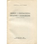 ŁOZA Stanisław, BIEŃKOWSKI Stanisław - Ordery i odznaczenia krajowe i zagraniczne. Co wiedzieć o nich należy [1928] [AUTOGRAF I DEDYKACJA STANISŁAWA ŁOZY]
