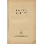 Korea walczy [1950] [okł. Jerzy Cherka]