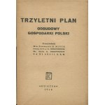 Trzyletni plan odbudowy gospodarki Polski. Przemówienia Min. Przemysłu H. Minca, Prezesa C.U.P.-u Cz. Bobrowskiego, Min. Skarbu K. Dąbrowskiego na XI Sesji K.R.N. [1946] [okł. Szymon Bojko, Witold Kalicki]