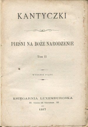 Canticles. Songs for Christmas [Paris 1867].