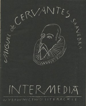 CERVANTES Miguel de - Intermedia [1967] [il. Józef Wilkoń].