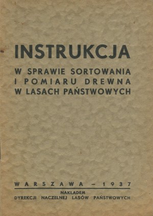 Instruction on sorting and measuring timber in national forests [1937].