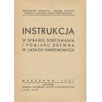 Instrukcja w sprawie sortowania i pomiaru drewna w lasach państwowych [1937]