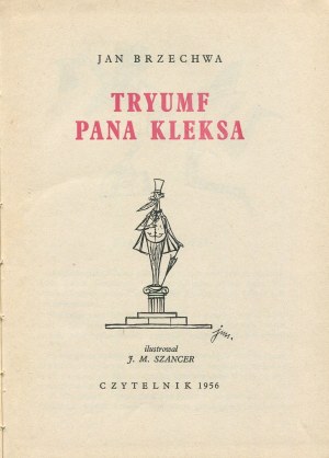 BRZECHWA Jan - Triumph of Mr. Kleks [first edition 1956] [ill. Jan Marcin Szancer].