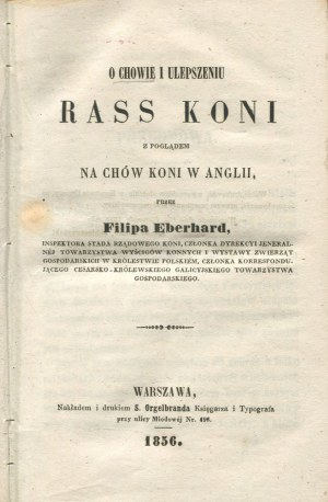 EBERHARD Philip - On the Breeding and Improvement of Horse Breeds, with a View of the Breeding of Horses in England [1856] [AUTOGRAPH AND DEDICATION].