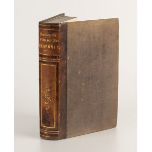 BĘTKOWSKI Nikodem - Patologiczna anatomia [1852-1853]