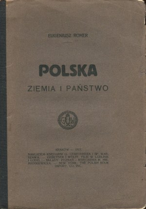 ROMER Eugeniusz - Poland. Land and state [1917].