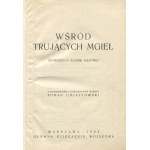 UMIASTOWSKI Roman [opr.] - Wśród trujących mgieł. Opowieści o wojnie gazowej [1933] [okł. Atelier Girs-Barcz]