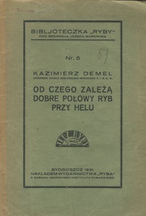 DEMEL Kazimierz - On what good fishing off Hel depends [Bydgoszcz 1931].
