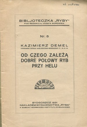 DEMEL Kazimierz - On what good fishing off Hel depends [Bydgoszcz 1931].