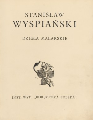 WYSPIAŃSKI Stanislaw - Paintings [1925] [unsigned binding by Zjawinski].