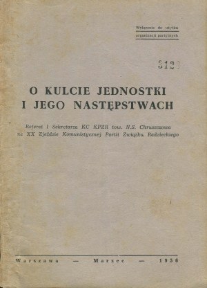 CHRUSZCZOW Nikita - On the cult of the individual and its consequences. Paper at the 20th Congress of the CPSU [March 1956].