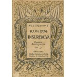 REYMONT Władysław St. - The year 1794: Insurrection. A historical novel [first edition 1918] [AUTOGRAPH AND DEDICATION].