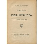 REYMONT Władysław St. - The year 1794: Insurrection. A historical novel [first edition 1918] [AUTOGRAPH AND DEDICATION].
