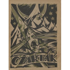 Czartak. Miesięcznik literacko-artystyczny pod kierunkiem Edwarda Kozikowskiego, Jana Nepomucena Millera, Emila Zegadłowicza. Numer 1 z lutego 1922 roku [Leśmian, Witkiewicz, Koziikowski]