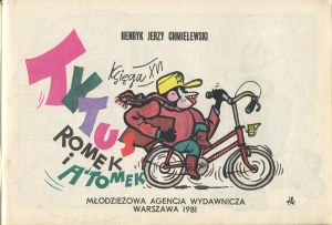 CHMIELEWSKI Henryk (Papcio Chmiel) - Tytus, Romek i A'Tomek. Book XVI [first edition 1981].