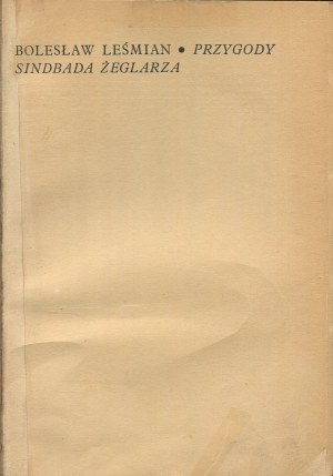 LEŚMIAN Bolesław - Przygody Sindbad Żeglarza [1936] [opr. graph. Atelier Girs-Barcz].