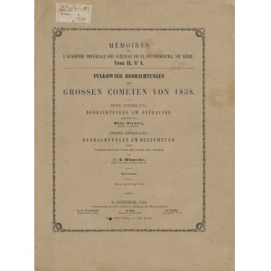 STRUVE Otto, WINNECKE Friedrich August - Obserwacje w Pułkowie Wielkiej Komety z 1858 roku (Pulkowaer Beobachtungen des grossen Cometen von 1858) [Petersburg 1859]