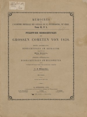 STRUVE Otto, WINNECKE Friedrich August - Observations in Pulkovo of the Great Comet of 1858 (Pulkowaer Beobachtungen des grossen Cometen von 1858) [St. Petersburg 1859].