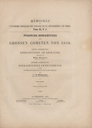 STRUVE Otto, WINNECKE Friedrich August - Observations in Pulkovo of the Great Comet of 1858 (Pulkowaer Beobachtungen des grossen Cometen von 1858) [St. Petersburg 1859].