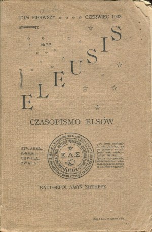 Eleusis. The journal of the Els edited by Szczęsny Turowski. Volume I [1903].