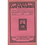 Kurier antykwarski. Miesięcznik. Czasopismo poświęcone książce antykwarskiej. Organ Wileńskiego Antykwariatu Naukowego. Numery 1-6 i 7-12 z 1938 roku i 1-5 z 1939 [Wilno]