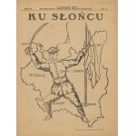 Ku słońcu. Miesięcznik młodzieży Państwowego Seminarium Nauczycielskiego Żeńskiego w Radomiu. Numery 3 z 1927, 3 z 1928 i 2 z 1929 roku [Radom]