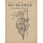 Ku słońcu. Miesięcznik młodzieży Państwowego Seminarium Nauczycielskiego Żeńskiego w Radomiu. Numery 3 z 1927, 3 z 1928 i 2 z 1929 roku [Radom]