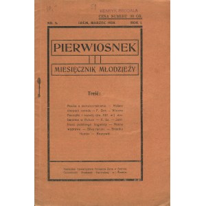 Pierwiosnek. Miesięcznik młodzieży. Numery 5 z marca 1928 i 2 z grudnia 1929 roku [Śrem]