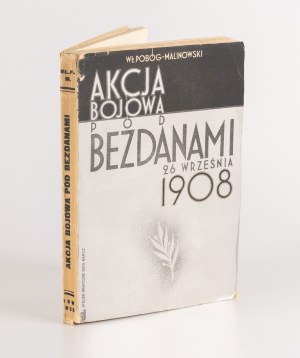 POBÓG-MALINOWSKI Wladyslaw - Battle action at Bezdanami 26.IX.1908 [1933] [cover Girs-Barcz Atelier].